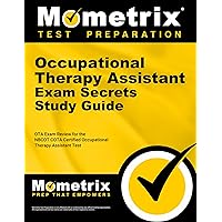 Occupational Therapy Assistant Exam Secrets Study Guide: OTA Exam Review for the NBCOT COTA Certified Occupational Therapy Assistant Test