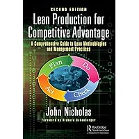 Lean Production for Competitive Advantage: A Comprehensive Guide to Lean Methodologies and Management Practices, Second Edition Lean Production for Competitive Advantage: A Comprehensive Guide to Lean Methodologies and Management Practices, Second Edition Hardcover eTextbook