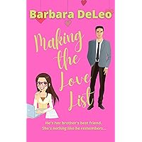 Making the Love List: A sweet, small town, older brother's best friend romance (Tall Dark and Driven Book 1) Making the Love List: A sweet, small town, older brother's best friend romance (Tall Dark and Driven Book 1) Kindle Paperback