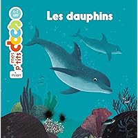 Les dauphins (Mes p'tits docs) (French Edition) Les dauphins (Mes p'tits docs) (French Edition) Kindle Hardcover Paperback