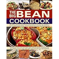 The Big Bean Cookbook: Everything You Need To Know About Beans, Grains, Pulses And Legumes, Including Rice, Split Peas, Chickpeas, Couscous, Bulgur Wheat, Lentils, Quinoa And Much More The Big Bean Cookbook: Everything You Need To Know About Beans, Grains, Pulses And Legumes, Including Rice, Split Peas, Chickpeas, Couscous, Bulgur Wheat, Lentils, Quinoa And Much More Paperback Hardcover