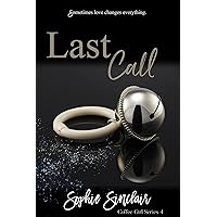 Last Call (The Coffee Girl Series: A Rockstar Romance Book 4) Last Call (The Coffee Girl Series: A Rockstar Romance Book 4) Kindle Paperback