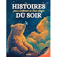 Histoires Du Soir Pour s'endormir en 5 min Chrono: 30 Histoires Relaxantes avec Techniques de Méditation pour enfants de 4 à 10 ans (French Edition)