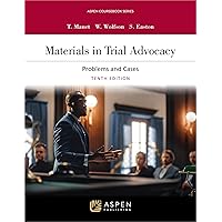 Materials in Trial Advocacy: Problems and Cases (Aspen Coursebook Series) Materials in Trial Advocacy: Problems and Cases (Aspen Coursebook Series) Kindle Paperback
