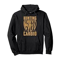 Hunting Is My Cardio Funny Hunter Deer Hunting Pullover Hoodie