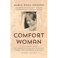 Comfort Woman: A Filipina's Story of Prostitution and Slavery under the Japanese Military (Asian Voices)