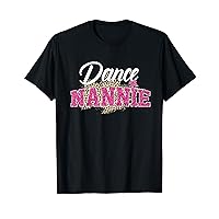 Dance Nannie Leopard Funny Dancing Nannie Mother's Day T-Shirt
