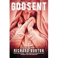 Godsent: A Thriller Godsent: A Thriller Kindle Audible Audiobook Hardcover