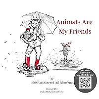 Animals Are My Friends Animals Are My Friends Kindle Paperback