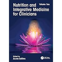 Nutrition and Integrative Medicine for Clinicians Nutrition and Integrative Medicine for Clinicians Paperback Kindle Hardcover