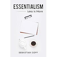 Essentialism: Less is More Essentialism: Less is More Kindle Audible Audiobook Paperback