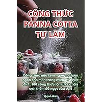 Công ThỨc Panna Cotta TỰ Làm (Vietnamese Edition)