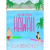 That One Time in Hawaii That One Time in Hawaii Kindle Paperback