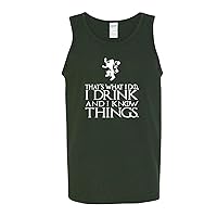 That's What I Do. I Drink and I Know Things White Color Logo Fashion Graphic Mens Tank Top