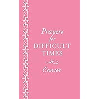 Prayers for Difficult Times: Cancer (Pink) Prayers for Difficult Times: Cancer (Pink) Paperback
