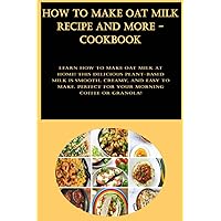 How to Make Oat Milk Recipe And More - Cookbook: Learn how to make oat milk at home! This delicious plant-based milk is smooth, creamy, and easy to make. Perfect for your morning coffee or granola!