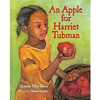 An Apple for Harriet Tubman An Apple for Harriet Tubman Hardcover Paperback