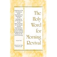 HWMR - Laboring on the All-inclusive Christ Typified by the Good Land for the Building Up of the Church as the Body of Christ, for the Reality and the Manifestation of the Kingdom, and for the Vol. 2 HWMR - Laboring on the All-inclusive Christ Typified by the Good Land for the Building Up of the Church as the Body of Christ, for the Reality and the Manifestation of the Kingdom, and for the Vol. 2 Kindle