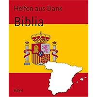 Biblia (Spanish Edition) Biblia (Spanish Edition) Kindle Hardcover Paperback
