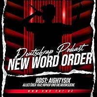 New Word Order - Deutschrap Podcast