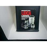 Identifying Leica Lenses: The Complete Pocket Guide to Buying and Selling Leica Lenses Like an Expert Identifying Leica Lenses: The Complete Pocket Guide to Buying and Selling Leica Lenses Like an Expert Paperback