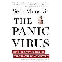 The Panic Virus: A True Story of Medicine, Science, and Fear The Panic Virus: A True Story of Medicine, Science, and Fear Kindle Paperback Audible Audiobook Hardcover Audio CD