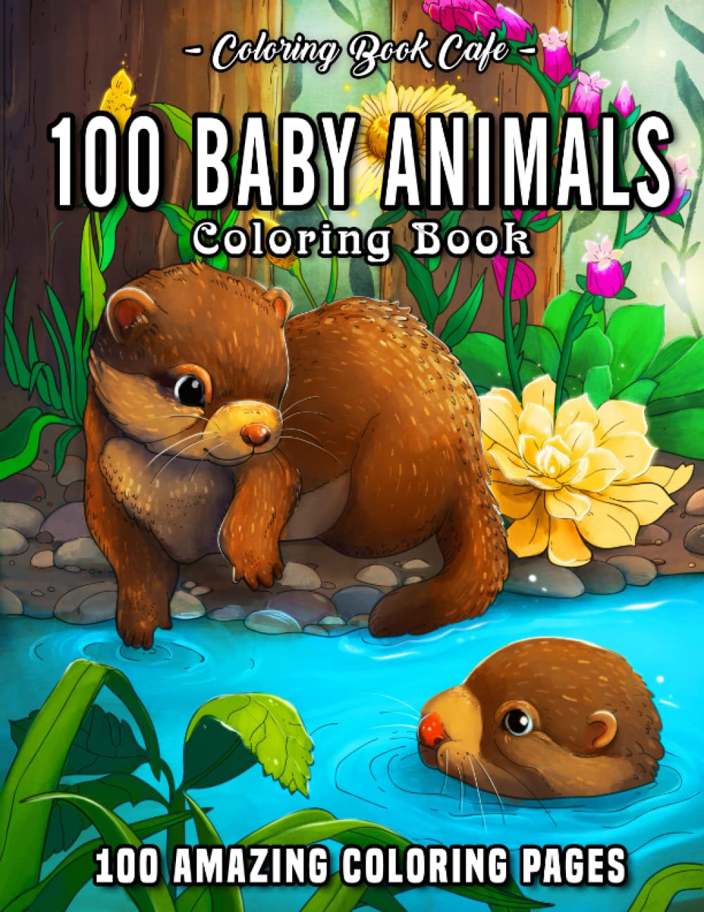 Mua 100 Baby Animals: A Coloring Book Featuring 100 Incredibly Cute and  Lovable Baby Animals from Forests, Jungles, Oceans and Farms for Hours of  Coloring Fun (Baby Animal Coloring Books) trên Amazon