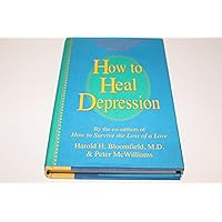 How to Heal Depression How to Heal Depression Hardcover Paperback Mass Market Paperback Audio, Cassette