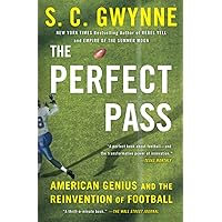 The Perfect Pass: American Genius and the Reinvention of Football The Perfect Pass: American Genius and the Reinvention of Football Paperback Audible Audiobook Kindle Hardcover Audio CD