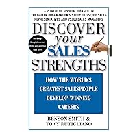 Discover Your Sales Strengths: How the World's Greatest Salespeople Develop Winning Careers Discover Your Sales Strengths: How the World's Greatest Salespeople Develop Winning Careers Hardcover Kindle Paperback Audio CD