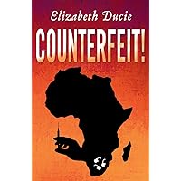 Counterfeit! (The Jones Sisters Thrillers Book 1)