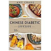 The Chinese Diabetic Cookbook: 20+ Recipes for Managing Diabetes