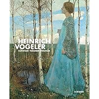 Heinrich Vogeler: Künstler - Träumer - Visionär (German Edition)