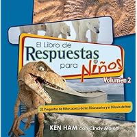 El Libro de Respuestas para Niños: Volumen 2 (Spanish Edition) El Libro de Respuestas para Niños: Volumen 2 (Spanish Edition) Hardcover Kindle