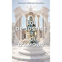 Loi de justice et loi d’amour (Brochure t. 314) (French Edition) Loi de justice et loi d’amour (Brochure t. 314) (French Edition) Kindle Paperback