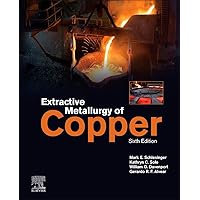 Extractive Metallurgy of Copper Extractive Metallurgy of Copper Hardcover Kindle