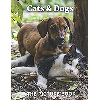 Cats and Dogs: Photo Book of Cats and Dogs for Seniors, Kids, Alzheimer's with Dementia,( Picture Book).