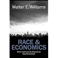 Race & Economics: How Much Can Be Blamed on Discrimination? (Hoover Institution Press Publication) Race & Economics: How Much Can Be Blamed on Discrimination? (Hoover Institution Press Publication) Paperback eTextbook Hardcover