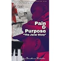 Pain & Purpose: 