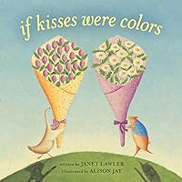 If Kisses Were Colors board book If Kisses Were Colors board book Board book Kindle Hardcover Paperback