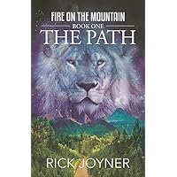 The Path: Fire on the Mountain, Book 1 The Path: Fire on the Mountain, Book 1 Paperback Kindle