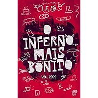 O Inferno Mais Bonito Vol. 2022 (Portuguese Edition) O Inferno Mais Bonito Vol. 2022 (Portuguese Edition) Kindle