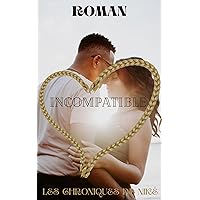 INCOMPATIBLE (French Edition)