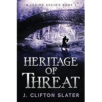 Heritage of Threat (A Legion Archer)