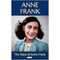 THE DIARY OF ANNE FRANK THE DIARY OF ANNE FRANK Kindle Hardcover Paperback Mass Market Paperback