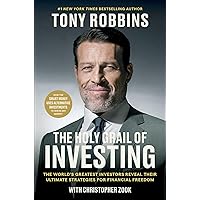 The Holy Grail of Investing: The World's Greatest Investors Reveal Their Ultimate Strategies for Financial Freedom (Tony Robbins Financial Freedom Series) The Holy Grail of Investing: The World's Greatest Investors Reveal Their Ultimate Strategies for Financial Freedom (Tony Robbins Financial Freedom Series) Hardcover Audible Audiobook Kindle Paperback Audio CD Spiral-bound