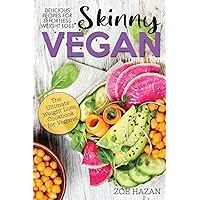The Skinny Vegan Cookbook: Easy Weight Loss With A Plant Based Diet | Recipes Include Oil-Free Mayo, Pizza, Burgers, Chocolate Fudge Brownies etc The Skinny Vegan Cookbook: Easy Weight Loss With A Plant Based Diet | Recipes Include Oil-Free Mayo, Pizza, Burgers, Chocolate Fudge Brownies etc Paperback Kindle