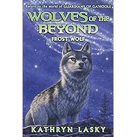 Wolves of the Beyond #4: Frost Wolf - Audio Library Edition (4) Wolves of the Beyond #4: Frost Wolf - Audio Library Edition (4) Paperback Kindle Hardcover Audio CD