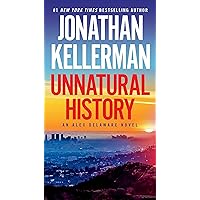 Unnatural History: An Alex Delaware Novel Unnatural History: An Alex Delaware Novel Kindle Paperback Audible Audiobook Hardcover Audio CD