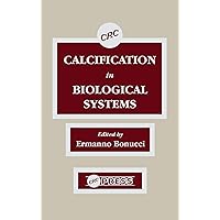 Calcification in Biological Systems Calcification in Biological Systems eTextbook Hardcover